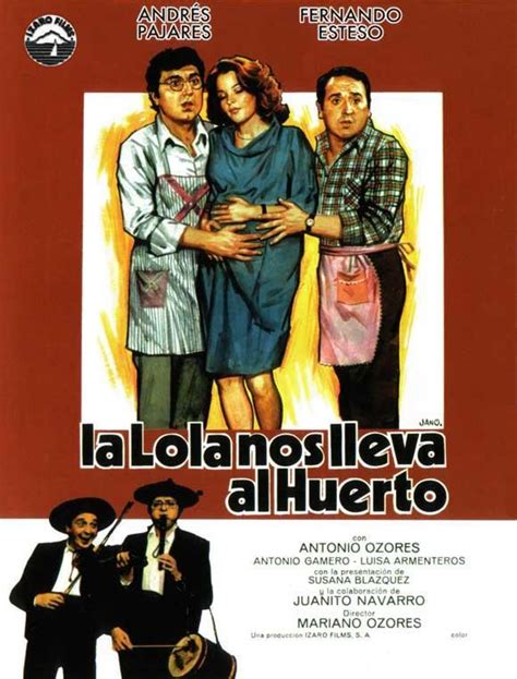 La Lola nos lleva al huerto (1984) film online,Mariano Ozores,Fernando Esteso,Andrés Pajares,Antonio Ozores,Antonio Gamero